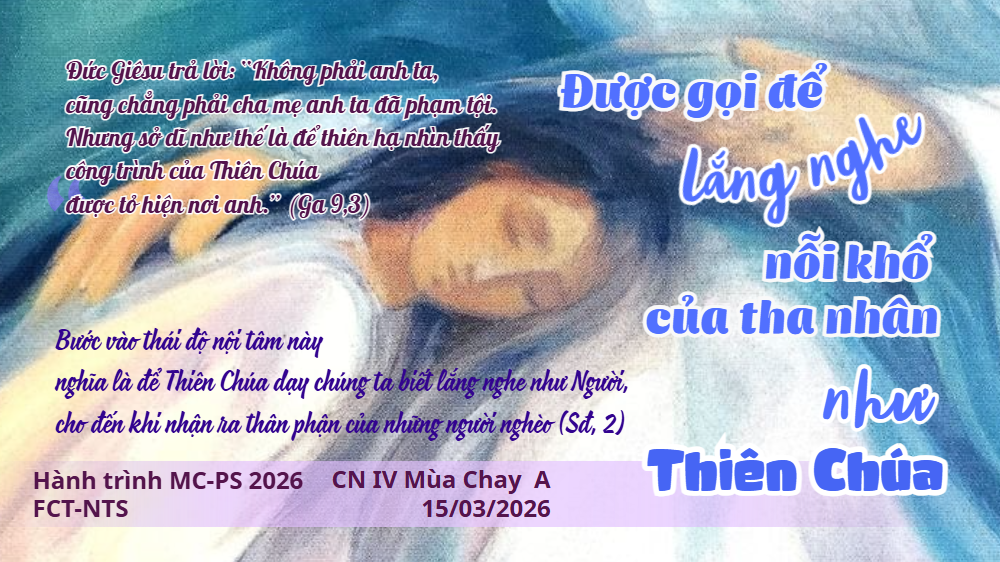Được gọi để lắng nghe nỗi khổ của tha nhân như Thiên Chúa - Chúa Nhật IV Mùa Chay A, 15/03/2026