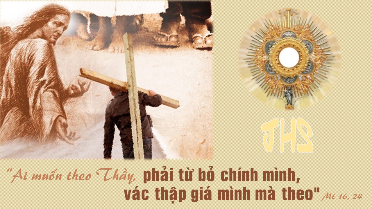 Theo Chúa, từ bỏ chính mình và vác Thập giá