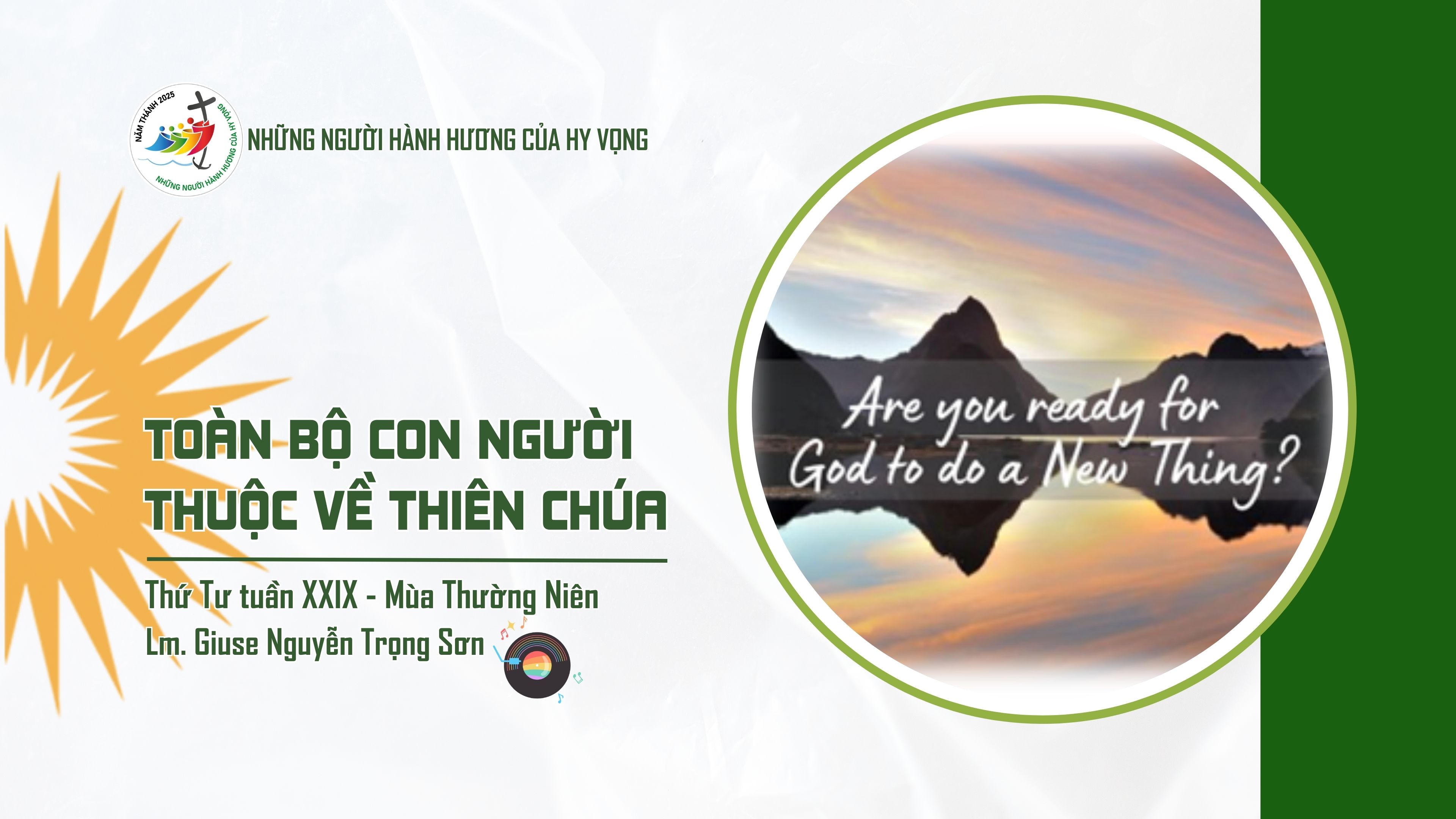 Toàn bộ con người thuộc về Thiên Chúa - Thứ Tư Tuần XXIX - Mùa Thường Niên