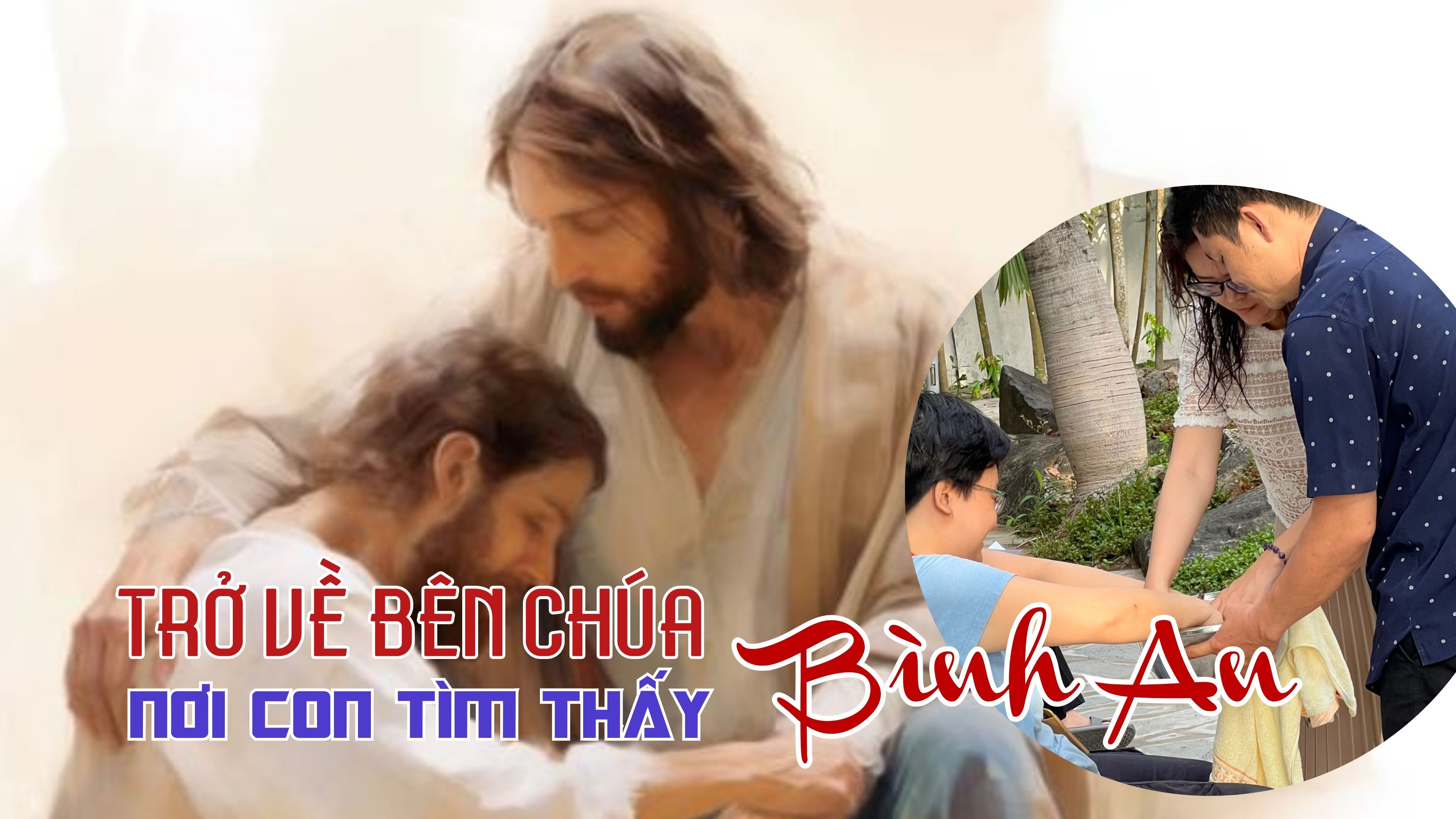 Cảm nhận TT/CT: Trở Về Bên Chúa, Nơi Con Tìm Thấy Bình An