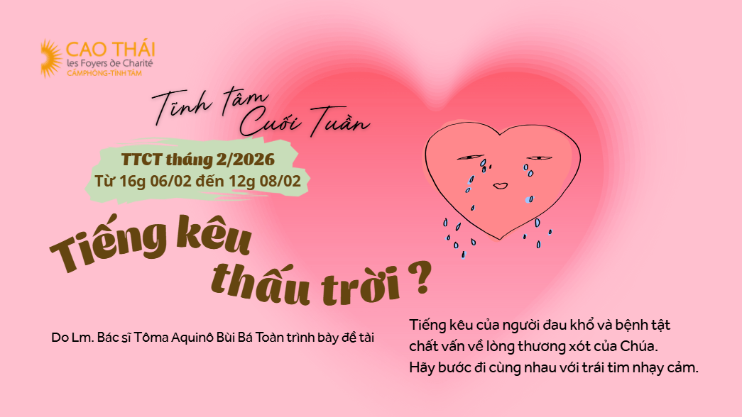 Tĩnh Tâm Cuối Tuần 06/02 - 08/02/2026: Lm. Bác sĩ Toma Aquinô Bùi Bá Toàn