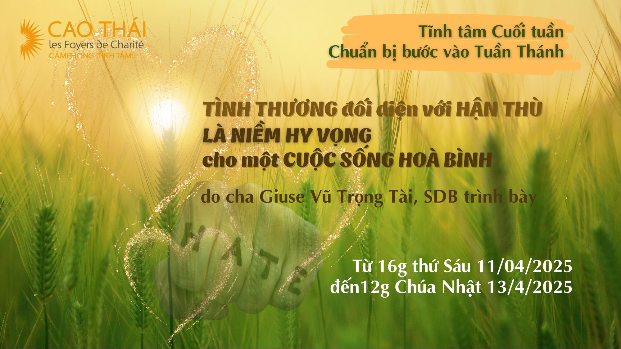 Tĩnh tâm Cuối tuần, từ 11.04-2025 - 13.04.2025