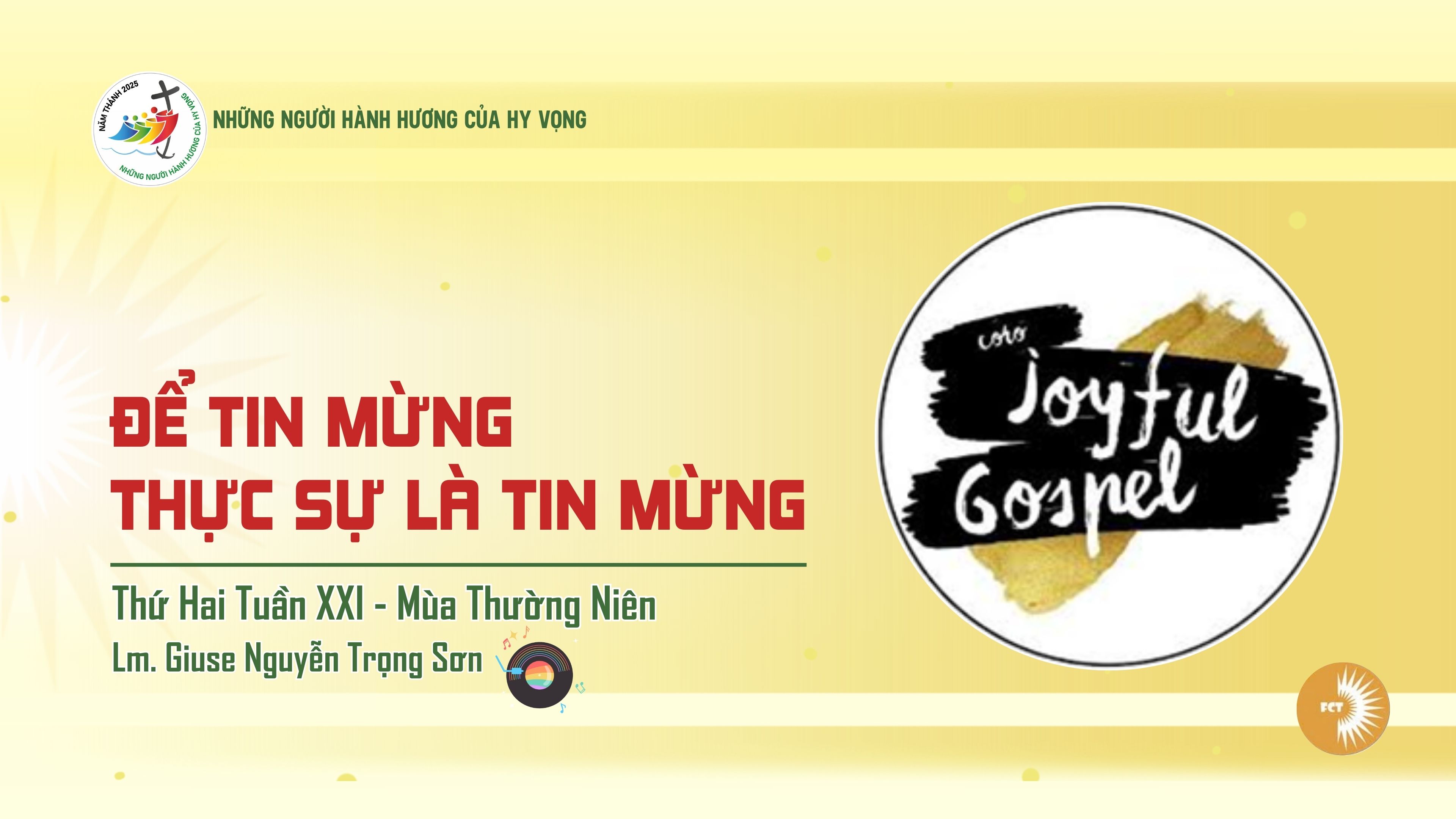 Để Tin mừng thực sự là Tin mừng - Thứ Hai Tuần XXI - Mùa Thường Niên