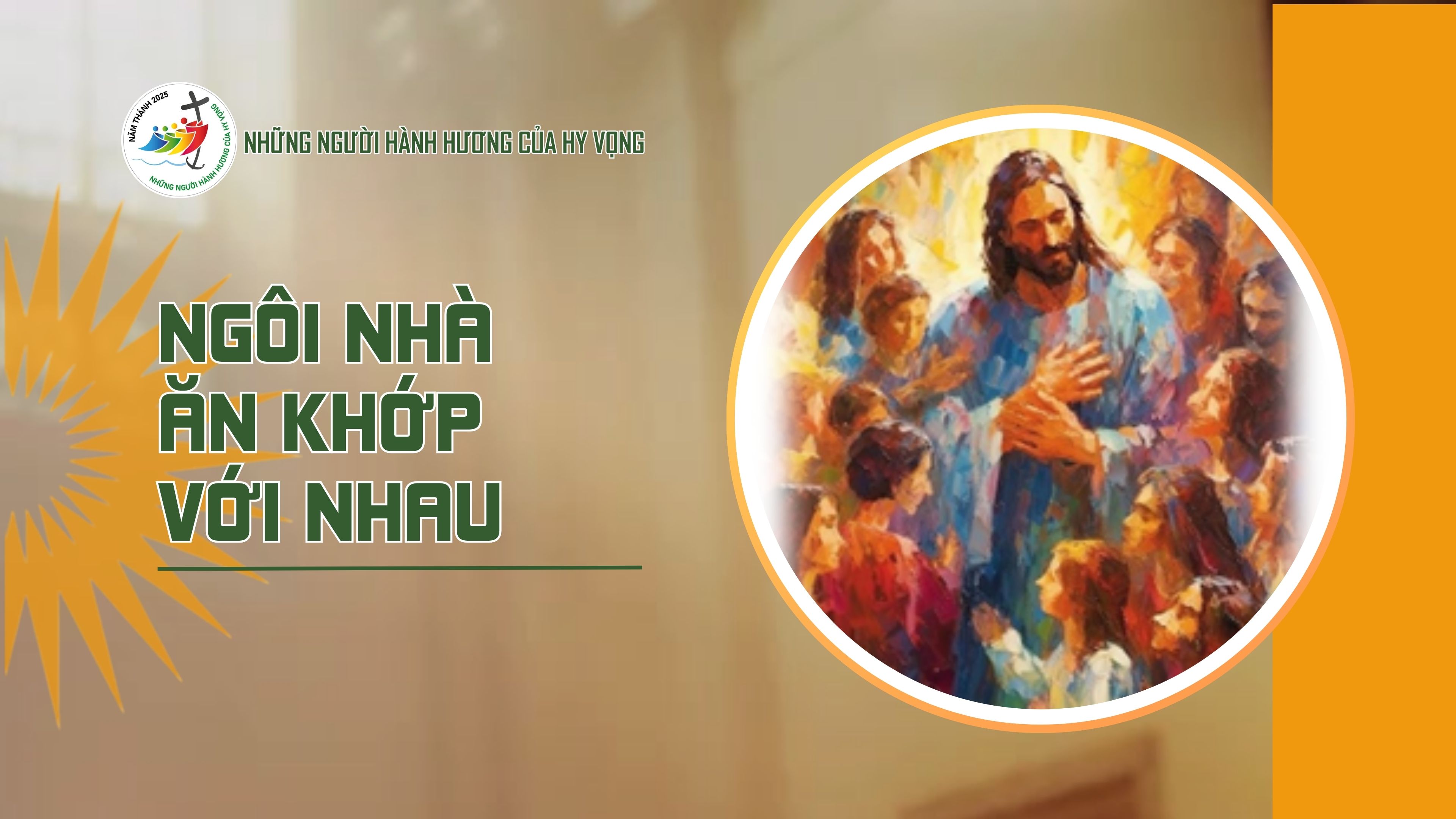Ngôi nhà ăn khớp với nhau - Thánh Simon và thánh Giuđa, Thứ ba 28/10/2025