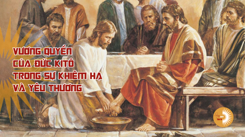 Thánh Thể: Vương quyền của Đức Kitô trong sự khiêm hạ và yêu thương - Lễ Chúa Kitô Vua Vũ Trụ