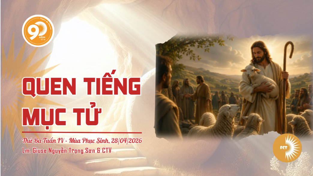 Quen tiếng mục tử - Thứ Ba Tuần IV - Mùa Phục Sinh
