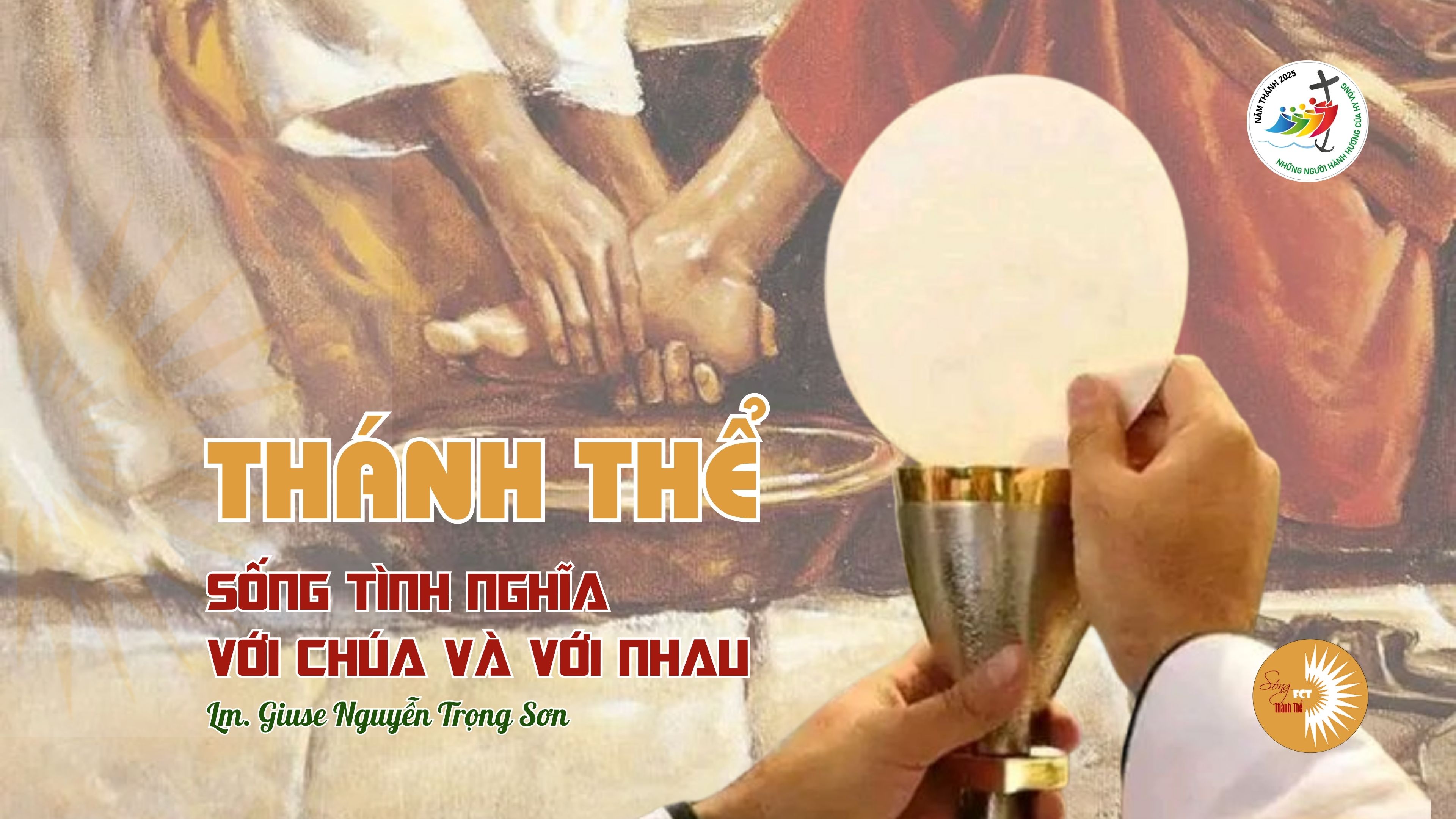 Thánh Thể: Sống tình nghĩa với Chúa và với nhau - Lm. Giuse Nguyễn Trọng Sơn - Thứ Bảy tuần XX - Thường Niên, 23.08.2025