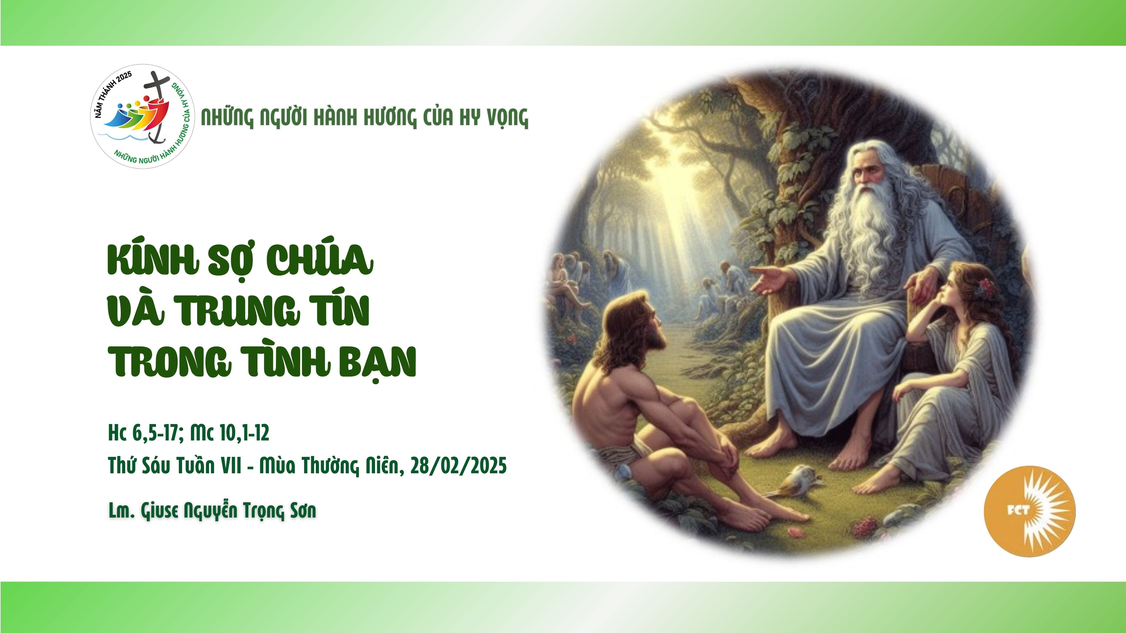 Kính sợ Chúa và trung tín trong tình bạn - Thứ Sáu Tuần VII - Mùa Thường Niên