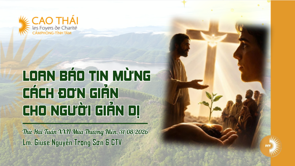Loan báo tin mừng cách đơn giản cho người giản dị - Thứ Hai Tuần XXII Mùa Thường Niên