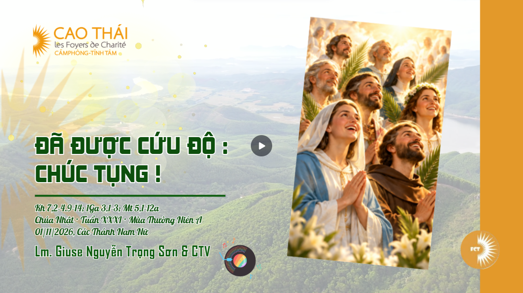 Đã được cứu độ : Chúc tụng ! Chúa Nhật · Tuần XXXI · Mùa Thường Niên A