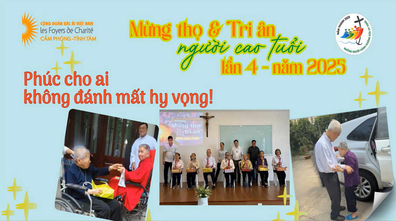 FVN tri ân Người Cao Tuổi - Lần thứ 4 năm 2025 : “Phúc cho ai không đánh mất hy vọng”