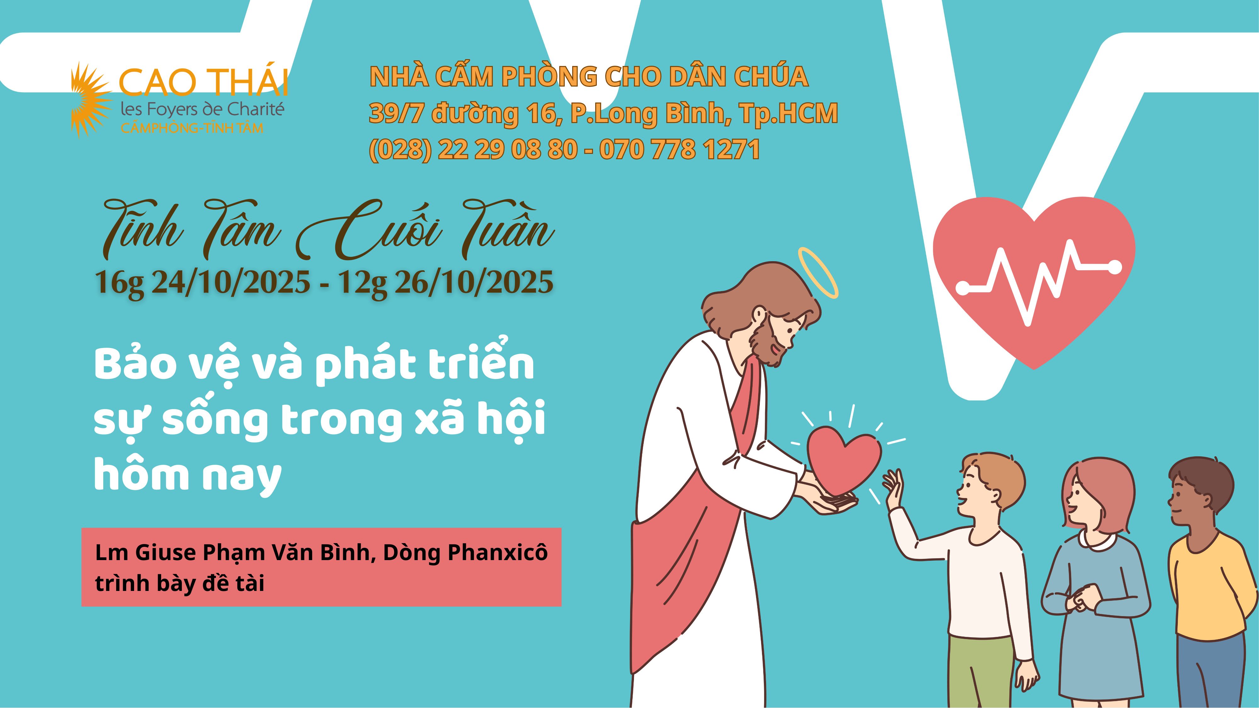 Tĩnh tâm Cuối tuần, từ 24.10.2025 - 26.10.2025